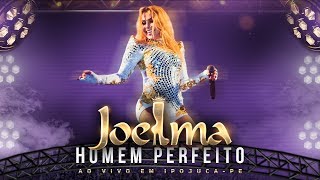 Joelma  Homem Perfeito Ao Vivo [upl. by Armalda]