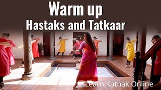 Warm up  Hastaks and Tatkaar Practice at Gurukul  Learn Kathak Online by Guru Pali Chandra [upl. by Ahsatak]