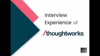 Thoughtworks Interview Experience [upl. by Janna]