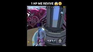 One HP Me Revive 😱freefire shorts [upl. by Hayden]