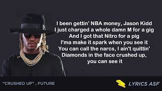 Crushed Up Lyrics Future The WIZRD Album [upl. by Chandra]