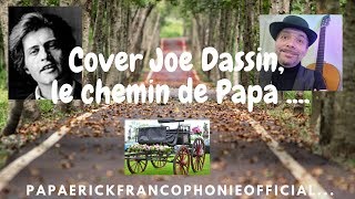 Cover Joe Dassin le chemin de Papa [upl. by Ednihek]