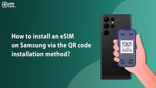 How to install an Esim on Samsung via the QR code installation method [upl. by Island489]