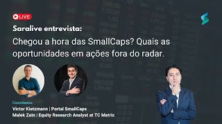 Chegou a hora das SmallCaps Quais as oportunidades em ações fora do radar [upl. by Renat882]