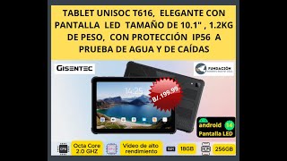 TABLET T616 LED TAMAÑO DE 101″ IP56 A PRUEBA DE AGUA Y CAÍDAS PRECIO B19999 USD DÓLARES [upl. by Yaral]