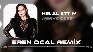 Erdem Kınay ftMerve Özbey  Helal Ettim Eren Öcal Remix [upl. by Senga152]