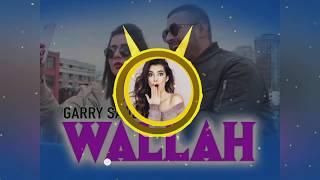 Wallah Wallah Full Song  Garry Sandhu  Tu Sone Di Chain Main Chandi Da Challa  Dj Anuj Banda [upl. by Ettezoj]