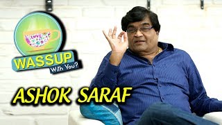 Ashok Saraf  WassUp With You  Episode 10  Shentimental Ashi Hi Banava Banavi Gupchup [upl. by Ardnuhsed946]