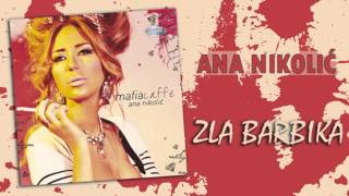 Ana Nikolic  Zla barbika  Audio 2010 HD [upl. by Bernardina]