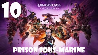 LA PRISON SOUSMARINE DE LUCANIS  Dragon Age The Veilguard 10 [upl. by Nuahsyt37]