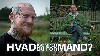 Hvad kæmper du for mand 23 Daniel og Steffen [upl. by Kentigerma]