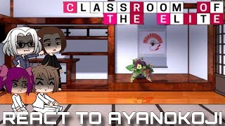 White room react to Ayanokoji Kiyotaka  COTE   EngRus   Gacha Edit [upl. by Simsar]