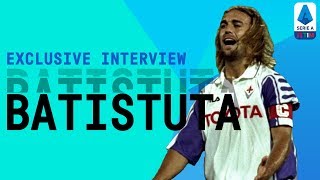 Fiorentina and Roma Legend Gabriel Batistuta  Exclusive Interview  Serie A TIM [upl. by Rehpotsirc]