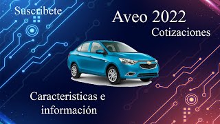 Aveo 2022 LS y LT [upl. by Rehtnug]