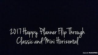 2017 Happy Planner Flip Through Classic and Mini Horizontal [upl. by Annadiana53]