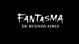 FANTASMA DE BUENOS AIRES SPOT TV [upl. by Nosyerg]