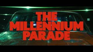 ꉈꀧ꒒꒒ꁄꍈꍈꀧ꒦ꉈ ꉣꅔꎡꅔꁕꁄ  THE MILLENNIUM PARADE Official teaser [upl. by Einreb524]