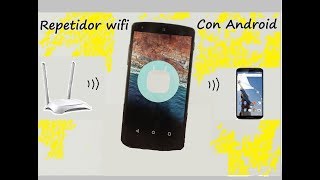 Usar Android Como Repetidor Wifi Sin Root [upl. by Toile641]