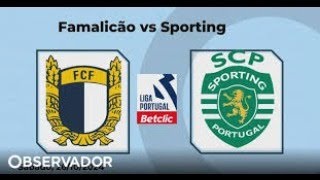 SPORTING CP VS FAMALICÃO  EM DIRETO [upl. by Ann]