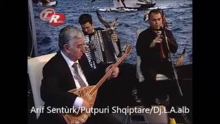 Arif SenturkPutpuri ShqiptareDjLAalb [upl. by Ayinat]