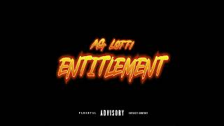 AG Lotti  ENTITLEMENT Official Audio [upl. by Elacsap535]