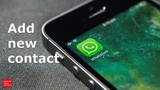 How to add new contacts to WhatsApp [upl. by Ann]