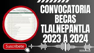 Convocatoria Becas Tlalnepantla 2023 a 2024 [upl. by Johann770]