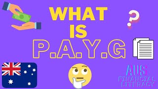 What is PAYG Payasyougotax Australia edition [upl. by Nreval456]