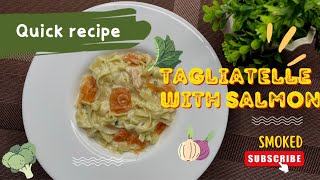 Tagliatelle with Smoked Salmon  التاليتيلي بالسلمون المدخن [upl. by Alage977]