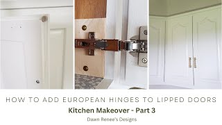 Upgrading Old Cabinet Doors with New Hinges [upl. by Idissac905]