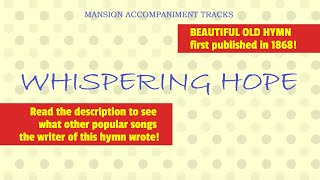 quotWhispering Hopequot Beautiful Old Hymn of the Church  with Lyrics [upl. by Alol]