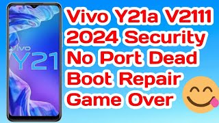 Vivo New Security 2024 DA Block List Vivo Y21 V2120 V21111 V21a No Port Dead Boot Repair Done 2024 [upl. by Thebault177]