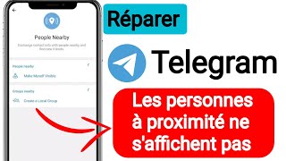 Comment résoudre le problème de personnes à proximité de Telegram qui ne saffichent pas  Lopt [upl. by Irrol]