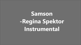 Samson Regina Spektor Instrumental [upl. by Yelrebma151]