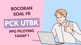 Bocoran Soal FR PCK UTBK PPG Piloting Tahap 1 [upl. by Cerellia]