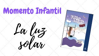 Momento Infantil Adventista  Valores Eternos  La Luz Solar  Sábado 9 enero 2021 [upl. by Nnylrebma]