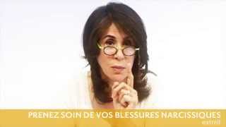 Prenez soin de vos blessures narcissiques [upl. by Rubi]