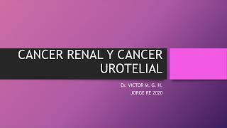 Cancer renal  Cancer de riñon  Cancer de vejiga ENARM [upl. by Haduhey]