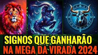 💲💲💲ATENÇÃO SIGN0S QUE GANHARÃO NA MEGA DA VIRADA 2024 [upl. by Winwaloe]