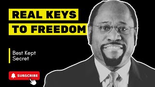 REAL KEY TO FREEDOM  MYLES MUNROE [upl. by Caundra]