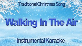 Walking In The Air  Aled Jones  The Snowman Christmas Instrumental Karaoke Cover with Lyrics [upl. by Romo]