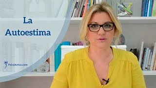 La Autoestima qué es y cómo potenciarla [upl. by Wilton]