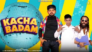 Kacha Badam Official Video Arun Asija Ft Rajkumar  Deepak Prajapati  Kacha Badam New Version [upl. by Dranoel]