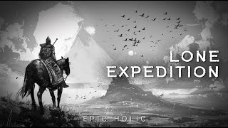 Lone Expedition  Best intense background music  Uplifting Music [upl. by Jocko]