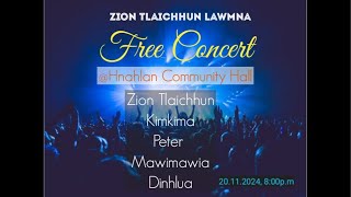 Zion Tlaichhun Hmuahna free Concert [upl. by Asira]