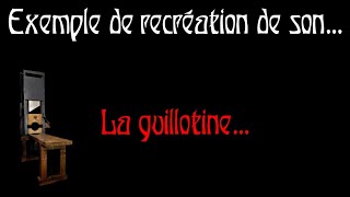 Tindalos Bonus 7  Recréation de son  la guillotine [upl. by Dacy]