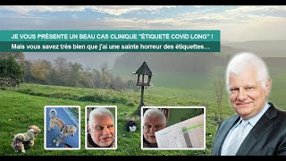 JE VOUS PRÉSENTE UN BEAU CAS CLINIQUE quotÉTIQUETÉ COVID LONGquot [upl. by Mannes]