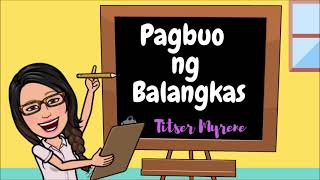 Pagbuo ng Balangkas [upl. by Aivyls]