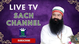 LIVE TV 24x7 SACH CHANNEL  Dera Sacha Sauda  लाइव टी वी सच चैनल [upl. by Leunammi]