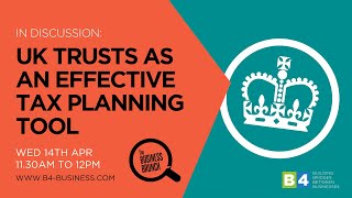 UK trusts as an effective tax planning tool [upl. by Eitsud]